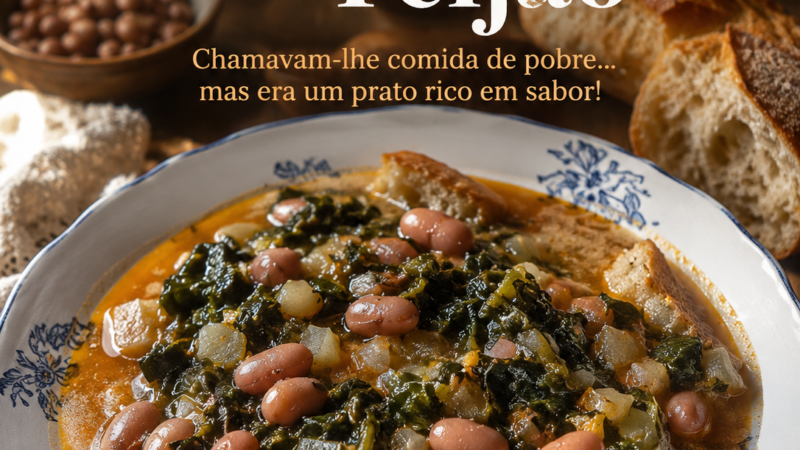 Sopa de Beldroegas com Feijão. Chamavam-lhe comida de pobre!