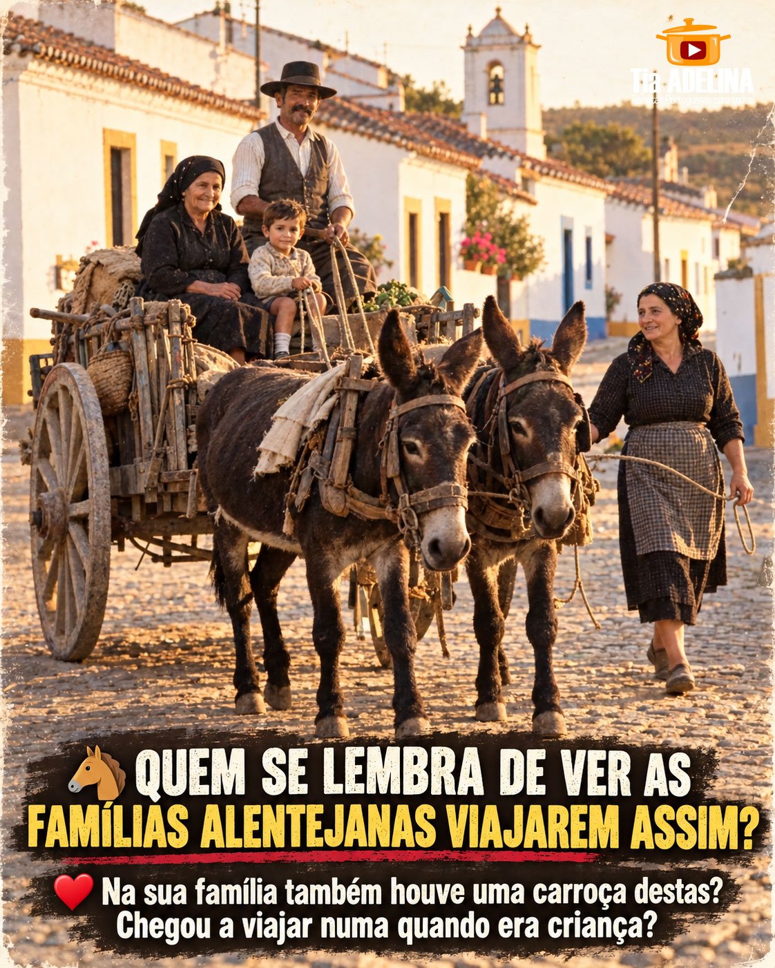 QUEM SE LEMBRA DE VER AS FAMÍLIAS ALENTEJANAS VIAJAREM ASSIM?