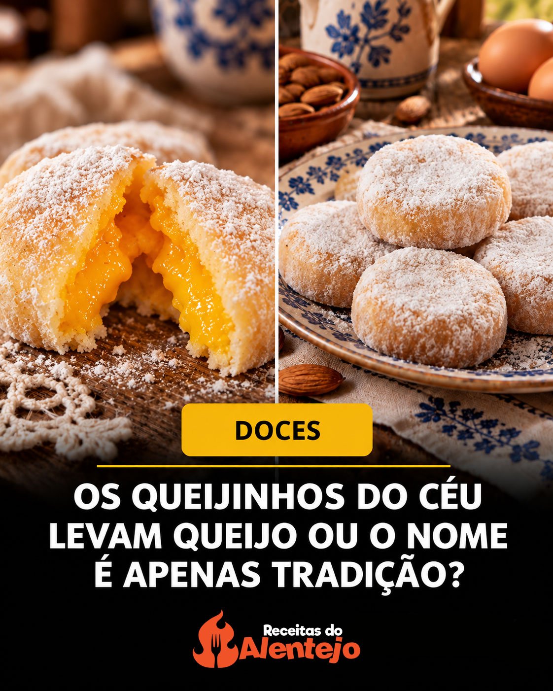 QUEIJINHOS DO CÉU. O NOME ENGANA QUASE TODA A GENTE!
